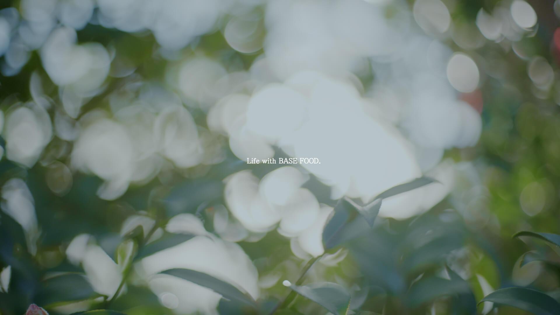 Life with BASE FOOD.