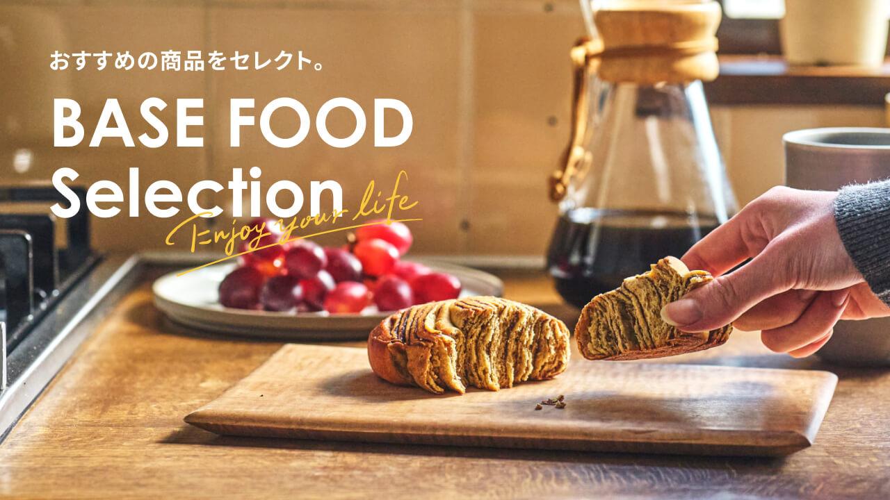 BASE FOOD Selection